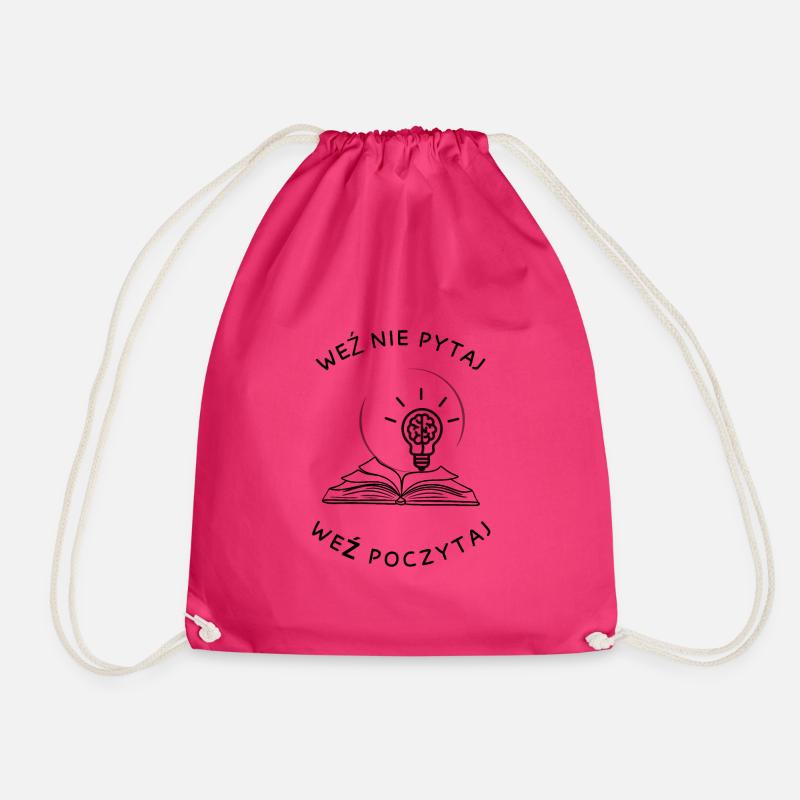 Take, don't ask, read. - Drawstring Bag - fuchsia