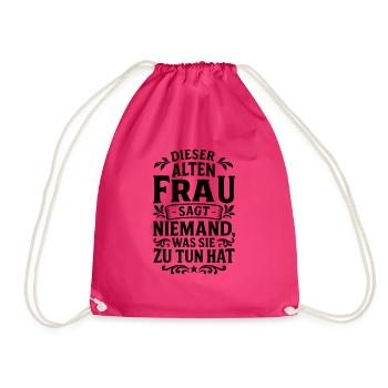 NO ONE TELLS THIS OLD WOMAN WHAT TO DO - Drawstring Bag - fuchsia - Front