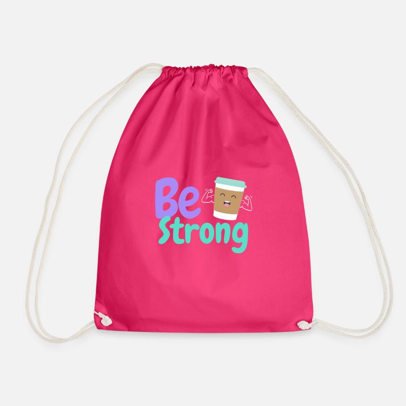 Be strong and Coffee - Drawstring Bag - fuchsia