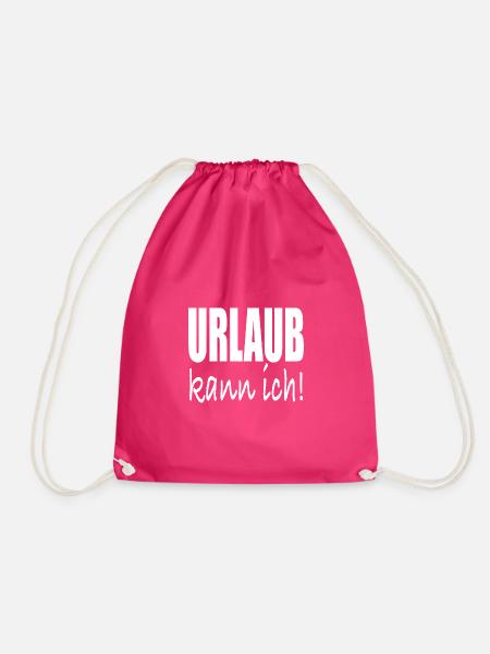 Urlaub kann ich - Turnbeutel - Fuchsia