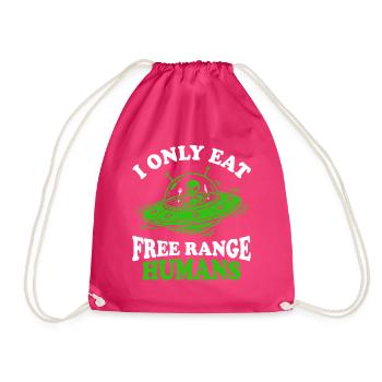 Außerirdischer Appetit auf Freie Range Menschen - Turnbeutel - Fuchsia - Vorne
