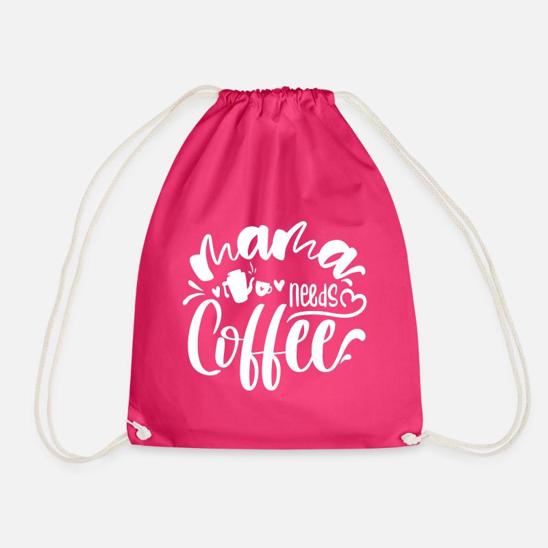 mama needs coffee - Turnbeutel - Fuchsia