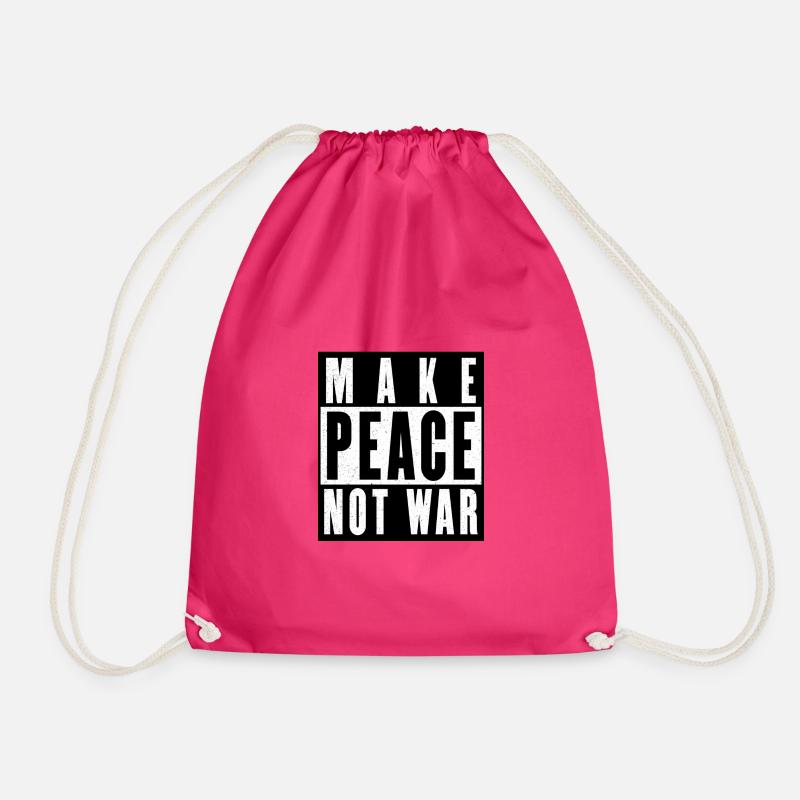 MAKE PEACE NOT WAR - Turnbeutel - Fuchsia