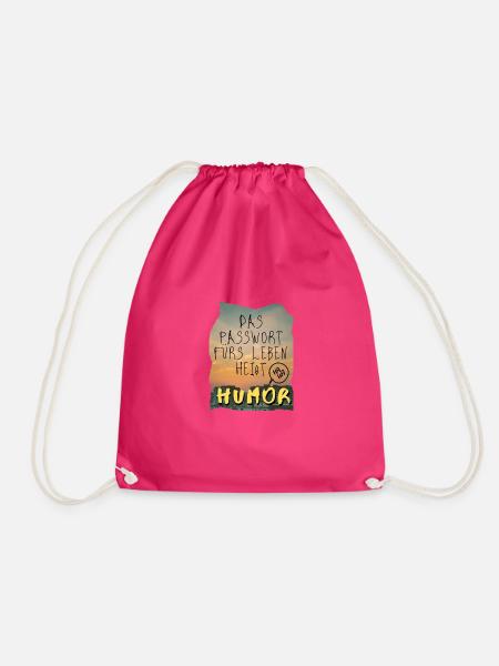 DAS PASSWORT FÜRS LEBEN HEIßT HUMOR - Turnbeutel - Fuchsia