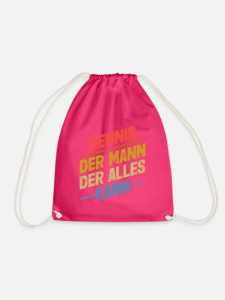 Dennis Der Mann Der Alles Kann Vorname Dennis - Turnbeutel - Fuchsia