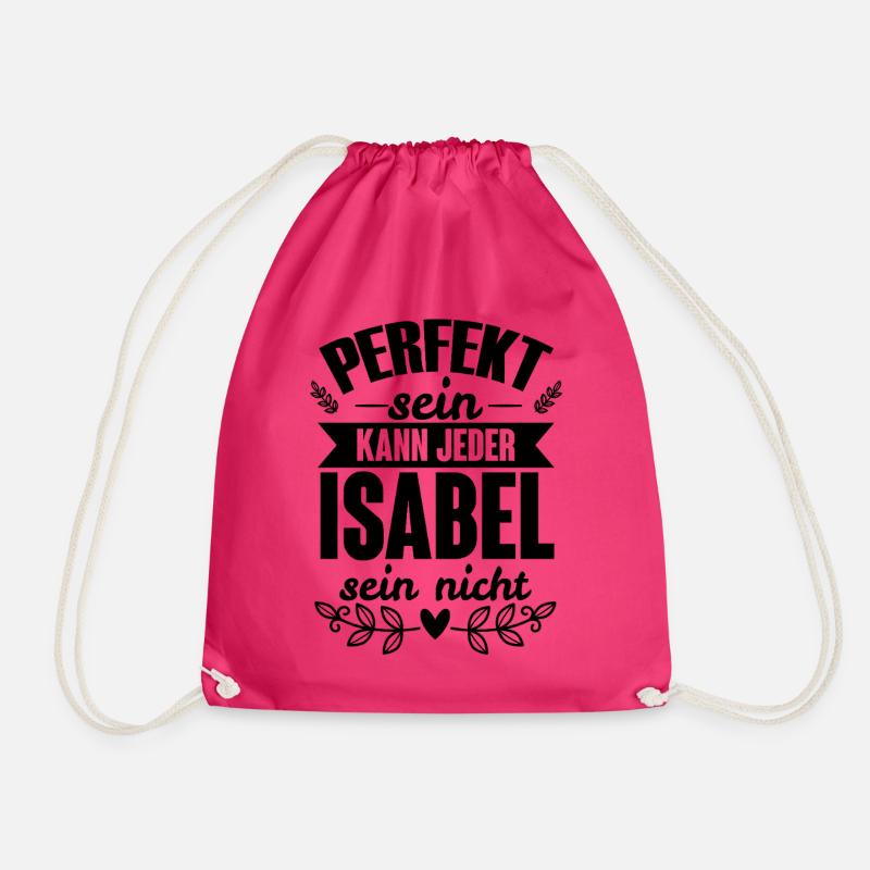 Isabel - Perfekt Sein Kann Jeder Isabel Sein Nicht - Turnbeutel - Fuchsia