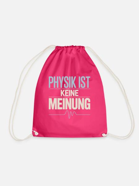 Physik ist keine Meinung für Physiker und Nerds - Turnbeutel - Fuchsia