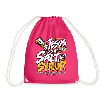 Salz nicht Honig Jesus Bibel Spruch - Turnbeutel - Fuchsia - Vorne