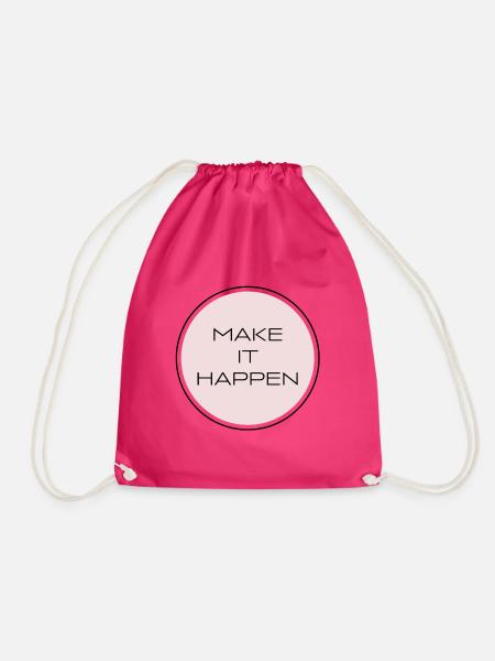Make it Happen - Turnbeutel - Fuchsia