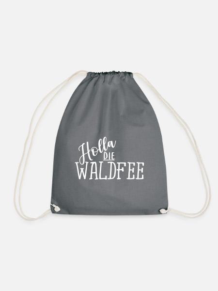 Holla die Waldfee Lustig Spruch Witzig Ausruf - Turnbeutel - Grau
