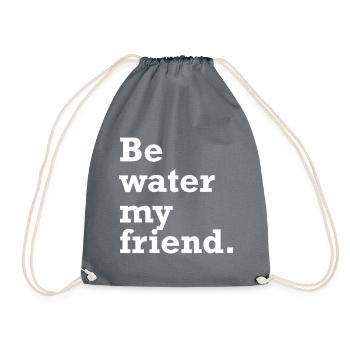 Sois de l'eau mon ami. Sois comme l'eau. - Sac de sport léger - gris - Devant