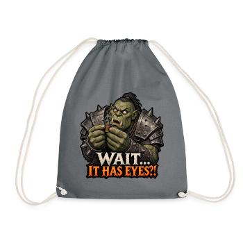 Wait... It Has Eyes?! – Tabletop Ork Miniatur - Turnbeutel - Grau - Vorne