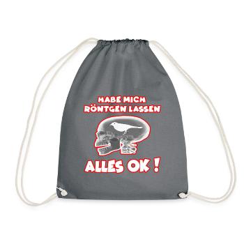 Hab mich Röntgen lassen alles OK ! funshirt - Turnbeutel - Grau - Vorne