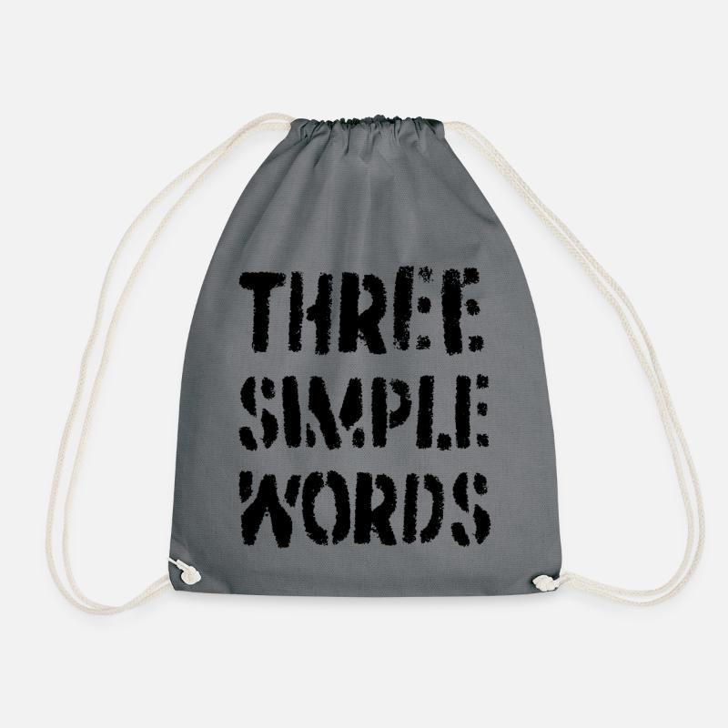 Three simple words - Drawstring Bag - grey