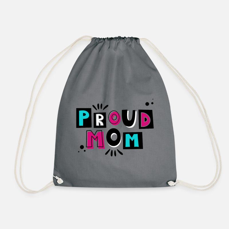 Proud mom - The ideal gift for mothers - Drawstring Bag - grey