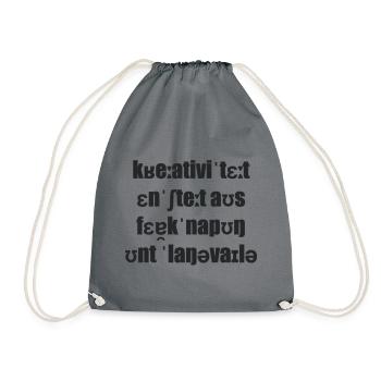 Creativity arises from scarcity and boredom - Drawstring Bag - grey - Front