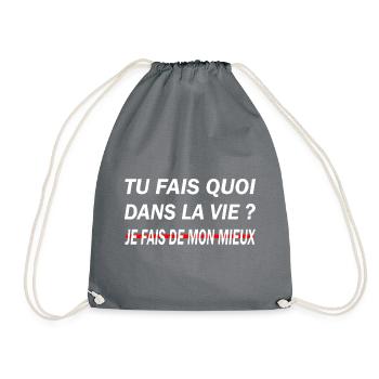 Tu fais quoi dans la vie ? Je fais de mon mieux - Sac de sport léger - gris - Devant