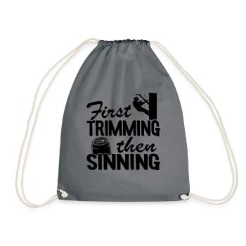 First Trimming Then Sinning Funny Arborist Gift - Drawstring Bag - grey - Front