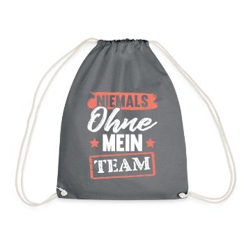 Niemals ohne Team - Turnbeutel - Grau - Vorne
