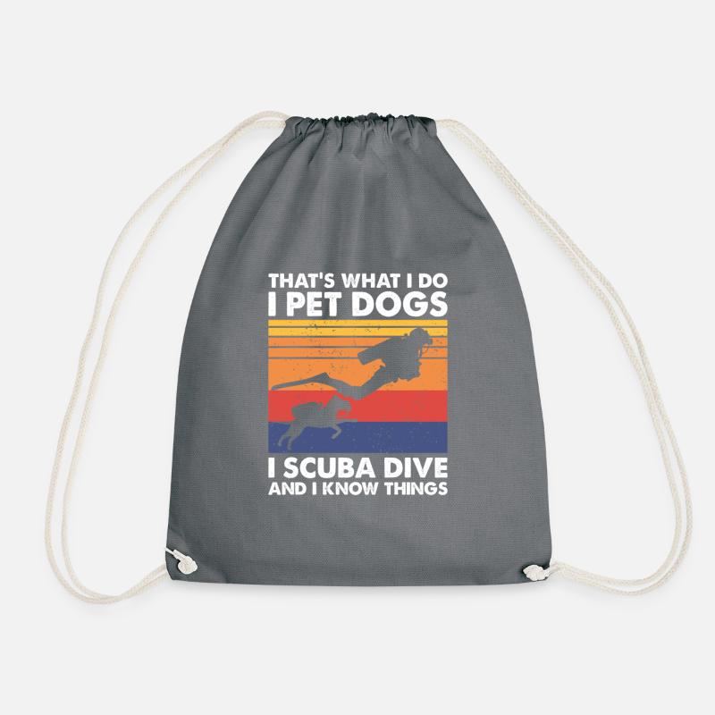 hat's What I Do Pet Dogs Scuba Dive & Know Things - Turnbeutel - Grau