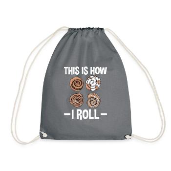 This Is How I Roll - Cinnamon Roll Baker - Drawstring Bag - grey - Front