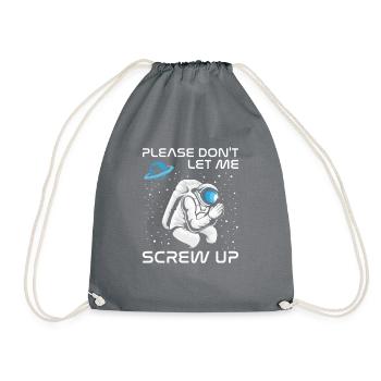 Please Don't Let Me Screw Up Astronaut in Space - Drawstring Bag - grey - Front