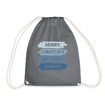 Sorry I Can't It's Trail Riding Season Snowmobile - Drawstring Bag - grey - Front