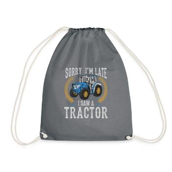 Sorry I'm Late I Saw A Tractor, Farmer Tractor - Drawstring Bag - grey - Front