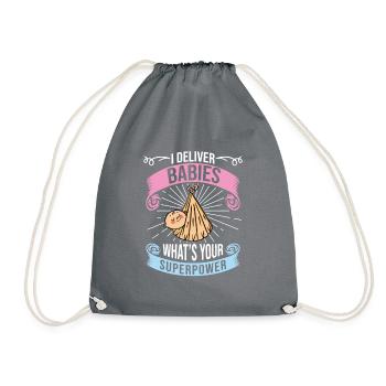 I Deliver Babies What's Your Superpower, Midwife - Drawstring Bag - grey - Front