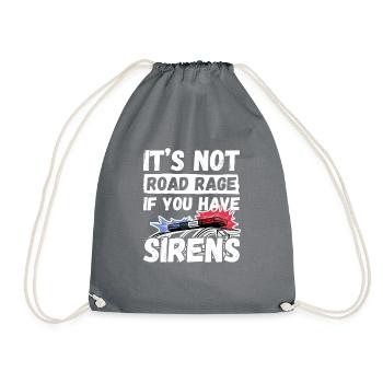 It's Not Road Rage If You Have Sirens Krankenwagen - Turnbeutel - Grau - Vorne