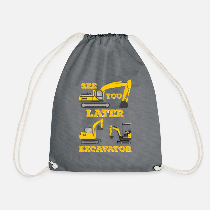 See You Later Excavator, Funny Excavator Construction Site - Drawstring Bag - grey