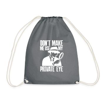 Don’t Make Me Use My Private Eye - Détective privé - Sac de sport léger - gris - Devant