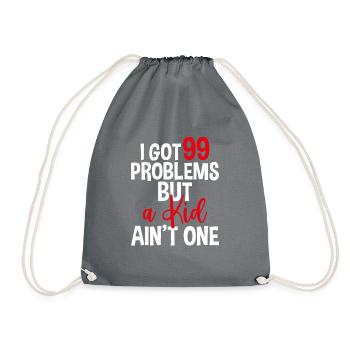 I Got 99 Problems But A Kid Ain't One, Childless - Drawstring Bag - grey - Front
