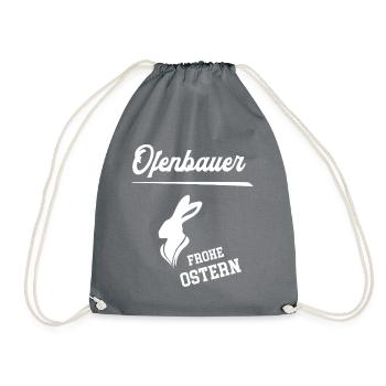 Ofenbauer Frohe Ostern Ostergeschenk Ofenbau - Turnbeutel - Grau - Vorne