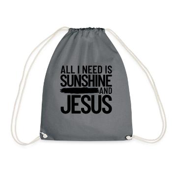 Alles was ich brauche ist Sonnenschein und Jesus C - Turnbeutel - Grau - Vorne