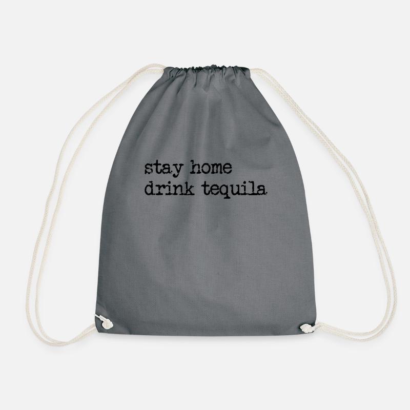 Bleib zu Hause, trinken Tequila Funny Tequila Lieb - Turnbeutel - Grau