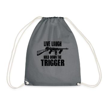 Live Laugh halten Sie den Abzug Tommy Waffe nieder - Turnbeutel - Grau - Vorne