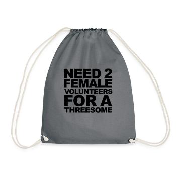 Need two female volunteers for one - Drawstring Bag - grey - Front