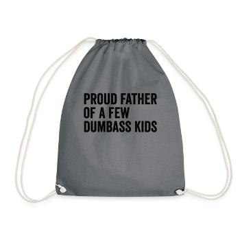 Proud father of some stupid children - Drawstring Bag - grey - Front