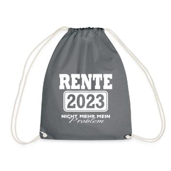 Rente 2023 Nicht mehr mein Problem - Turnbeutel - Grau - Vorne
