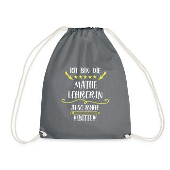 Mathematikerin Spruch Lehrerin Mathelehrerin Mathe - Turnbeutel - Grau - Vorne