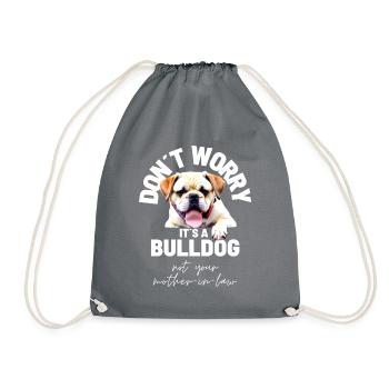 NE VOUS INQUIÉTEZ PAS... Bulldog Bulldog Bulldogs - Sac de sport léger - gris - Devant