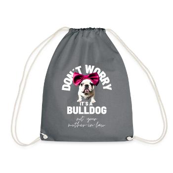 NE VOUS INQUIÉTEZ PAS... Bulldog Bulldog Bulldogs - Sac de sport léger - gris - Devant