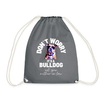 NE VOUS INQUIÉTEZ PAS... Bulldog Bulldog Bulldogs - Sac de sport léger - gris - Devant