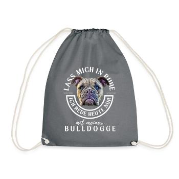 LASS MICH IN RUHE ... Bulldogge Bulldog Bulldoggen - Turnbeutel - Grau - Vorne