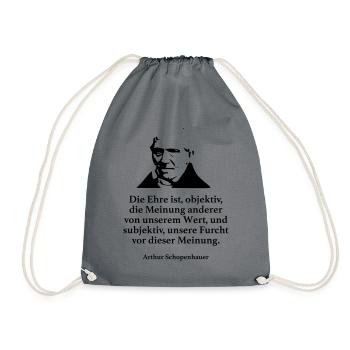 Schopenhauer: Die Ehre ist, objektiv, die Meinung - Turnbeutel - Grau - Vorne