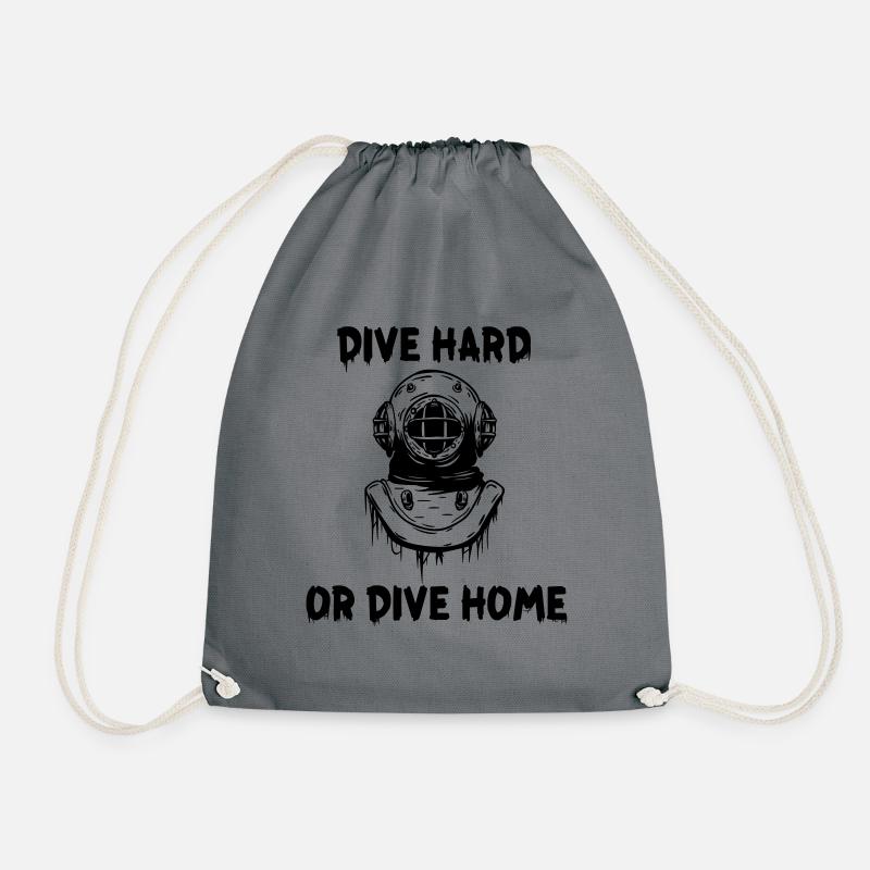 Dive Hard or Dive Home - Turnbeutel - Grau