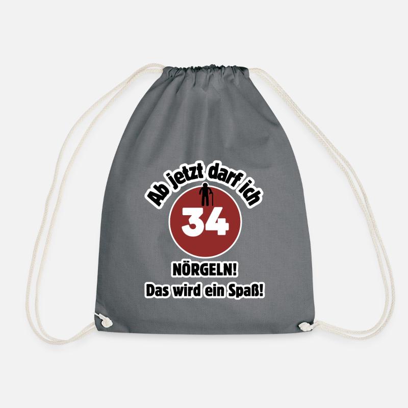 34th birthday From now on I can nag - fun - Drawstring Bag - grey