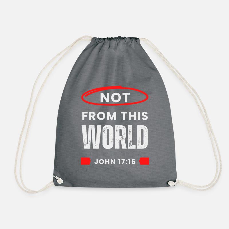Not from this World - John 17:16 - Turnbeutel - Grau