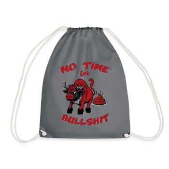 NO TIME FOR BULLSHIT - Drawstring Bag - grey - Front